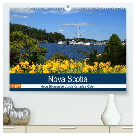 Nova Scotia - Neue Bilderreise durch Kanadas Osten (hochwertiger Premium Wandkalender 2027 DIN A2 quer), Kunstdruck in Hochglanz