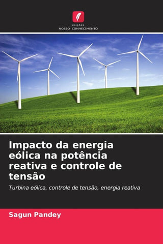 Impacto da energia eólica na potência reativa e controle de tensão