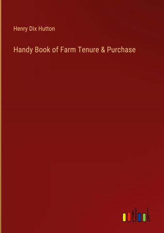 Handy Book of Farm Tenure & Purchase