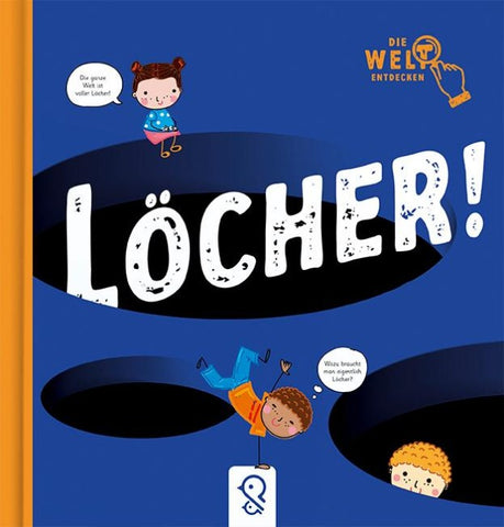Löcher!