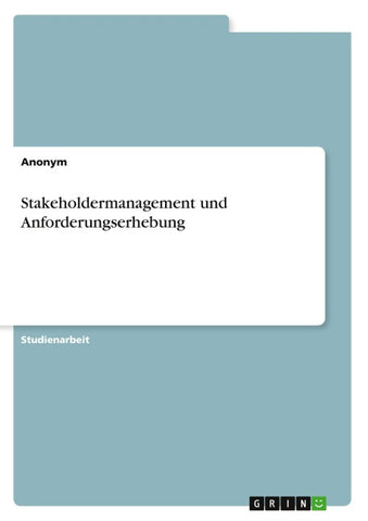 Stakeholdermanagement und Anforderungserhebung