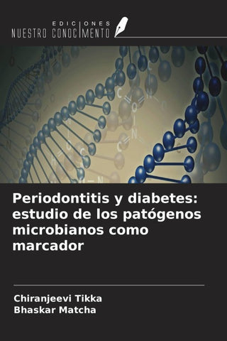 Periodontitis y diabetes: estudio de los patógenos microbianos como marcador