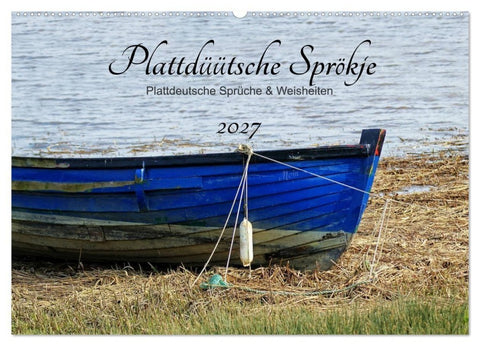 Plattdüütsche Sprökje 2027 (Wandkalender 2027 DIN A2 quer), CALVENDO Monatskalender