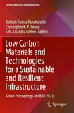 Low Carbon Materials and Technologies for a Sustainable and Resilient Infrastructure