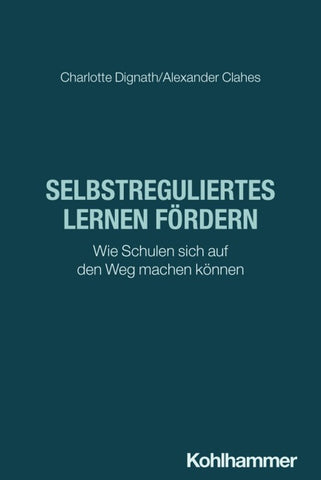 Selbstreguliertes Lernen fördern