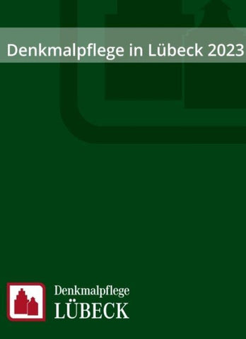 Denkmalpflege in Lübeck 2023
