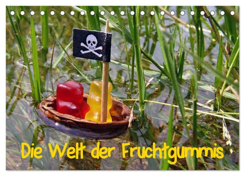 Die Welt der Fruchtgummis (Tischkalender 2027 DIN A5 quer), CALVENDO Monatskalender