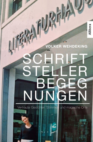Schriftstellerbegegnungen