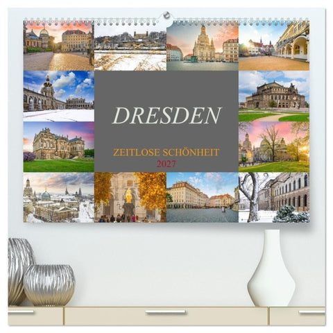 Dresden - zeitlose Schönheit (hochwertiger Premium Wandkalender 2027 DIN A2 quer), Kunstdruck in Hochglanz