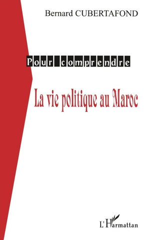 LA VIE POLITIQUE AU MAROC