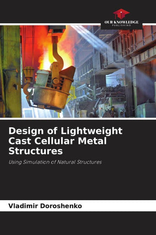 Design of Lightweight Cast Cellular Metal Structures