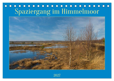 Spaziergang im Himmelmoor (Tischkalender 2027 DIN A5 quer), CALVENDO Monatskalender