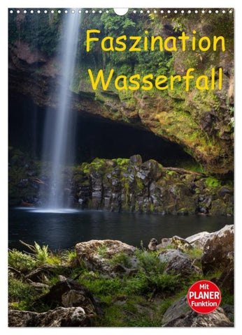 Faszination Wasserfall (Wandkalender 2027 DIN A3 hoch), CALVENDO Monatskalender