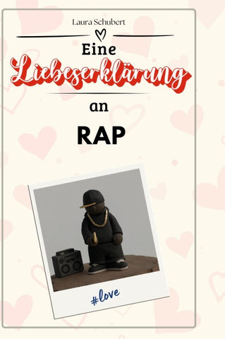 Eine Liebeserklärung an Rap