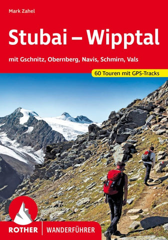 ROTHER Wanderführer Stubai - Wipptal