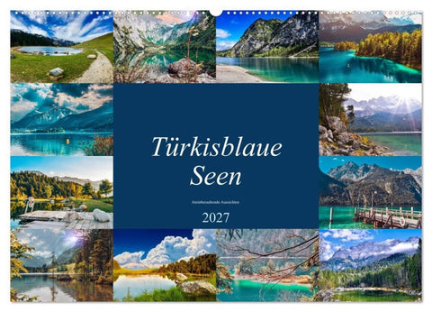 Türkisblaue Seen (Wandkalender 2027 DIN A2 quer), CALVENDO Monatskalender