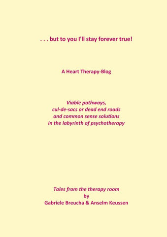 . . . but to you I'll stay forever true!