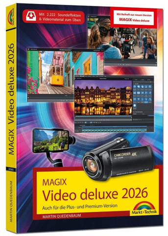 MAGIX Video deluxe 2026 / xxxx - Das Buch zur Software, inklusive Beiheft zur aktuellen Version. Die besten Tipps und Tricks.