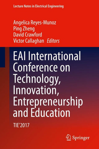 EAI International Conference on Technology, Innovation, Entrepreneurship and Education