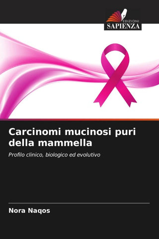 Carcinomi mucinosi puri della mammella