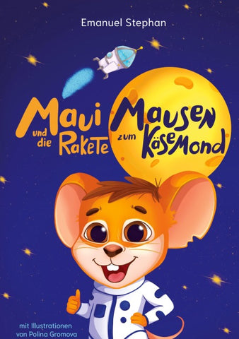 Maui Mausen und die Rakete zum Käsemond