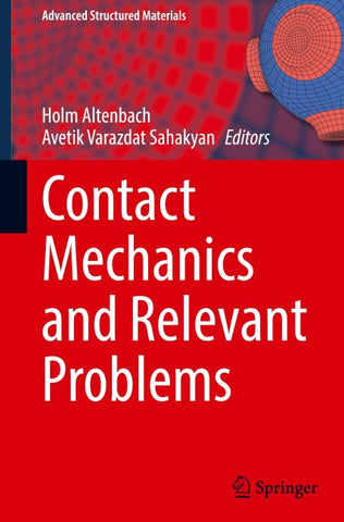 Contact Mechanics and Relevant Problems