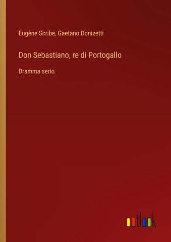 Don Sebastiano, re di Portogallo