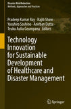 Technology Innovation for Sustainable Development of Healthcare and Disaster Management