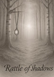 Rattle of Shadows
