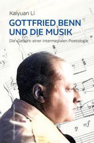 Gottfried Benn und die Musik
