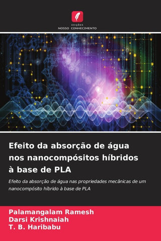 Efeito da absorção de água nos nanocompósitos híbridos à base de PLA