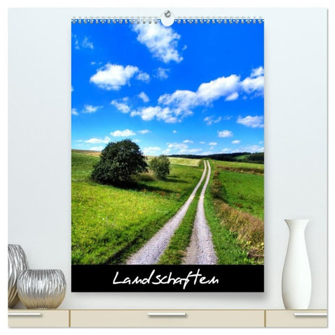 Landschaften (hochwertiger Premium Wandkalender 2026 DIN A2 hoch), Kunstdruck in Hochglanz