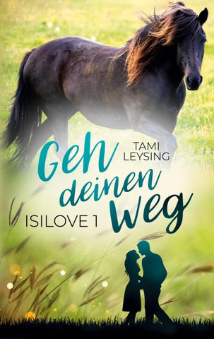 Isilove - Geh deinen Weg