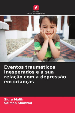 Eventos traumáticos inesperados e a sua relação com a depressão em crianças