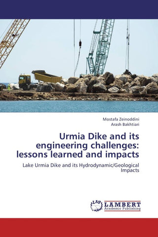 Urmia Dike and its engineering challenges: lessons learned and impacts