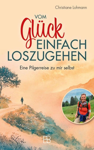 Vom Glück, einfach loszugehen