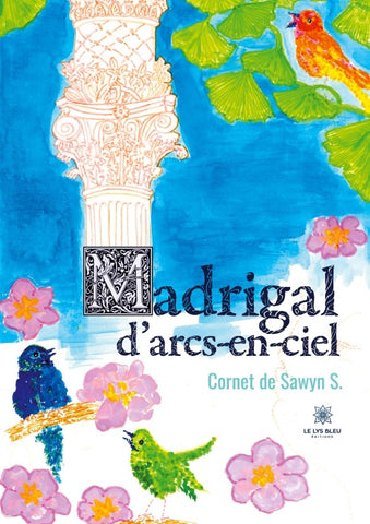 Madrigal d'arcs-en-ciel