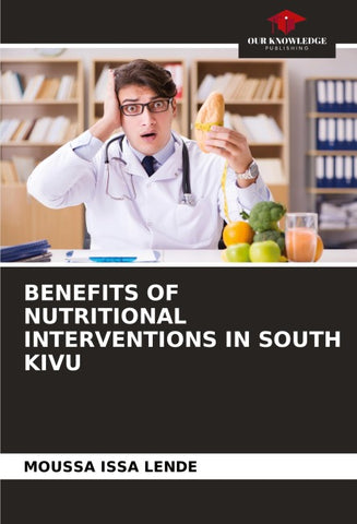 BENEFITS OF NUTRITIONAL INTERVENTIONS IN SOUTH KIVU