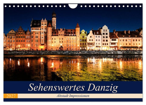 Sehenswertes Danzig (Wandkalender 2027 DIN A4 quer), CALVENDO Monatskalender