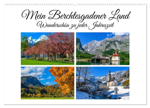 Mein Berchtesgadener Land - Wunderschön zu jeder Jahreszeit (Wandkalender 2027 DIN A2 quer), CALVENDO Monatskalender
