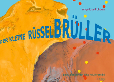 Der kleine Rüsselbrüller
