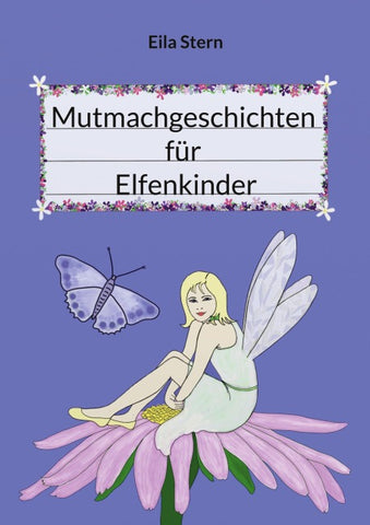 Mutmachgeschichten für Elfenkinder