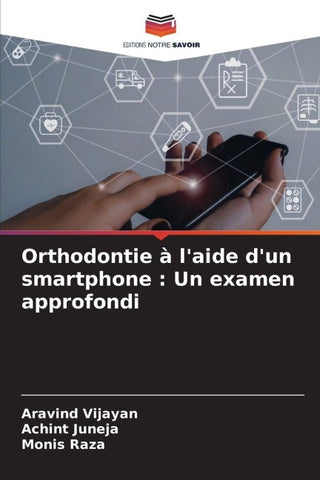 Orthodontie à l'aide d'un smartphone : Un examen approfondi