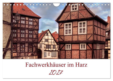 Fachwerkhäuser im Harz (Wandkalender 2027 DIN A4 quer), CALVENDO Monatskalender