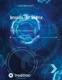 Jenseits der Matrix/Synchronizität/Morphogenetisches Feld/Bewusstseinsforschung/Urfeld-Theorie/Neues Zeitalter/Lichtkörperprozess