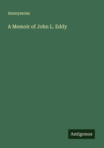 A Memoir of John L. Eddy