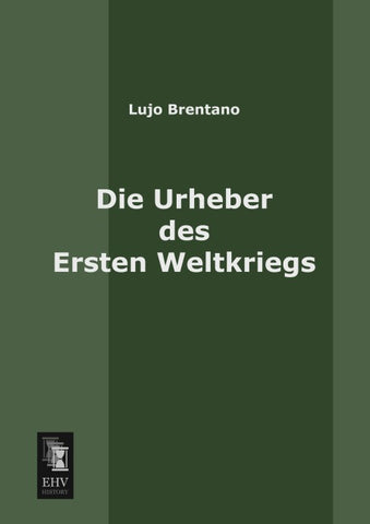 Die Urheber des Ersten Weltkriegs
