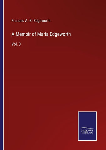 A Memoir of Maria Edgeworth