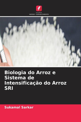 Biologia do Arroz e Sistema de Intensificação do Arroz SRI