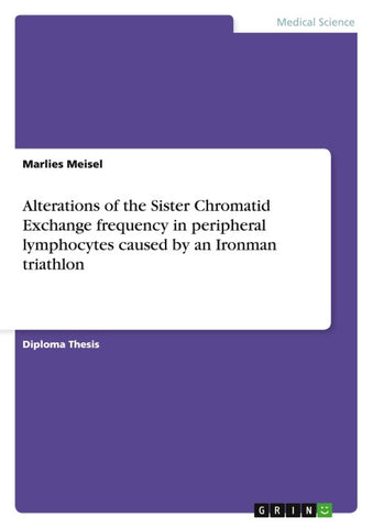 Alterations of the Sister Chromatid Exchange frequency in peripheral lymphocytes caused by an Ironman triathlon